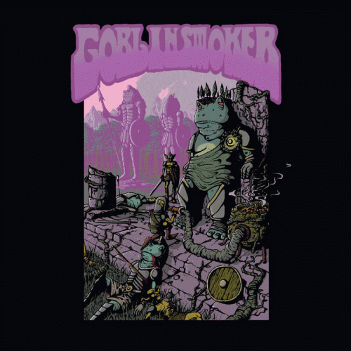 Goblinsmoker : A Throne in Haze, a World Ablaze